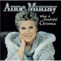 Anne Murray - What A Wonderful Christmas (2CD Set)  Disc 2